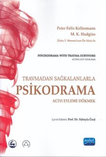 Travmadan Sağkalanlarla Psikodrama Acıyı Eyleme Dökmek M. K. Hudgins