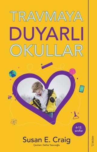 Travmaya Duyarlı Okullar %15 indirimli Susan E. Craig