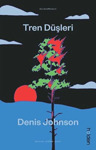 Tren Düşleri %22 indirimli Denis Johnson