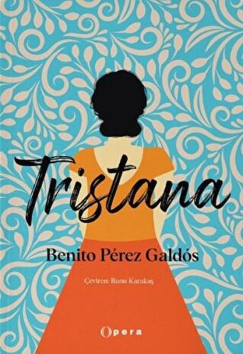 Tristana %17 indirimli Benito Perez Galdos