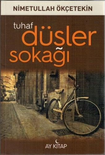 Tuhaf Düşler Sokağı %30 indirimli Nimetullah Ökçetekin