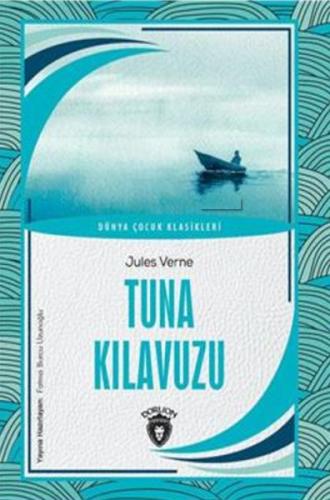 Tuna Kılavuzu Dünya Çocuk Klasikleri (7-12 Yaş) %25 indirimli Jules Ve