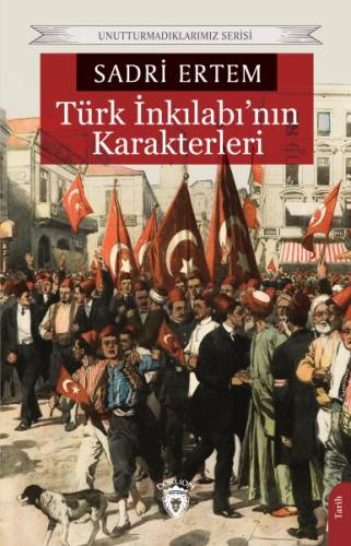 Türk İnkılabı’nın Karakterleri %25 indirimli Sadri Ertem