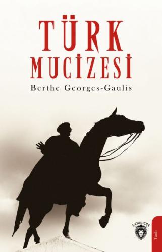 Türk Mucizesi %25 indirimli Berthe Georges-Gaulis