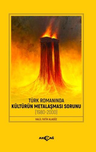 Türk Romanında Kültürün Metalaşması Sorunu %15 indirimli Halil Fatih A