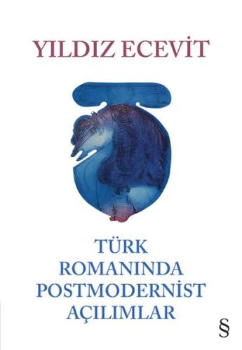 Türk Romanında Postmodernist Açılımlar %10 indirimli Yıldız Ecevit