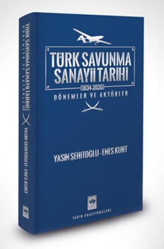 Türk Savunma Sanayii Tarihi Enes Kurt