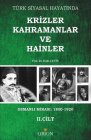 Türk Siyasal Hayatında Krizler Kahramanlar ve Hainler VI.Cilt Halis Çe