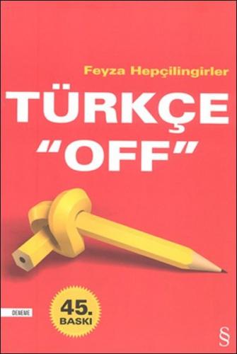 Türkçe "Off" %10 indirimli Feyza Hepçilingirler