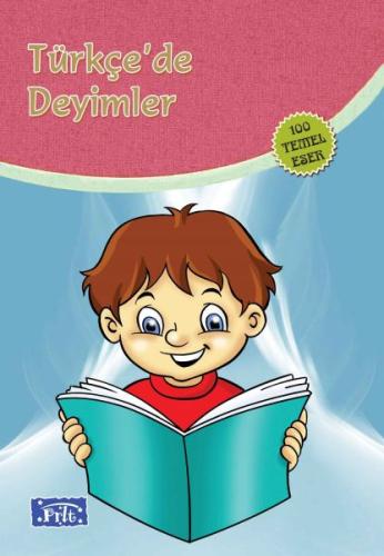 Türkçede Deyimler (100 Temel Eser - İlköğretim) %35 indirimli Ali Kema