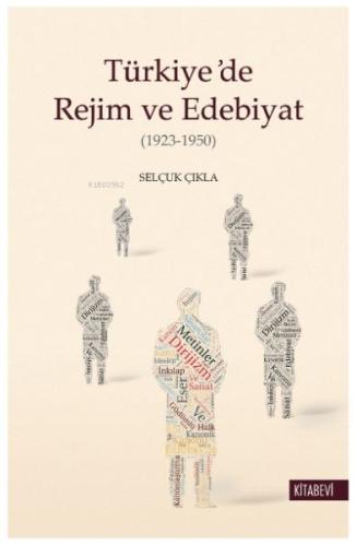 Türkiye’de Rejim ve Edebiyat %14 indirimli Selçuk Çıkla