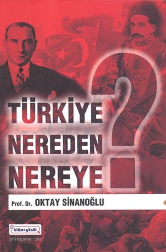 Türkiye Nereden Nereye? Oktay Sinanoğlu