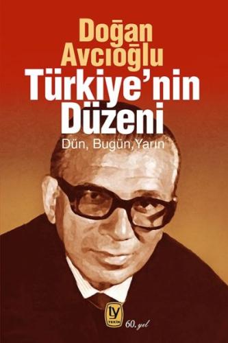 Türkiye’nin Düzeni Doğan Avcıoğlu