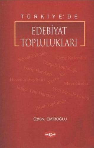 Türkiye'de Edebiyat Toplulukları %15 indirimli Öztürk Emiroğlu