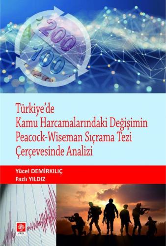 Türkiyede Kamu Harcamalarındaki Değişimin Peacock-Wiseman Sıçrama Tezi