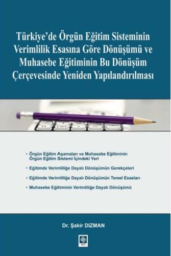 Türkiye'de Örgün Eğitim Sisteminin Verimlilik Esasına Göre Dönüşümü ve