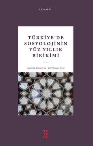 Türkiyede Sosyolojinin Yüz Yıllık Birikimi %17 indirimli Elif Süreyya 