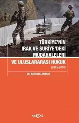 Türkiyenin Irak Ve Suriyedeki Müdahaleleri Ve Uluslararası Hukuk %15 i