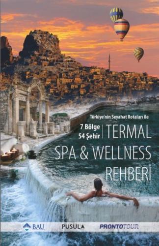 Türkiye'nin Seyahat Rotaları ile Termal SPA - Wellness Rehberi %10 ind