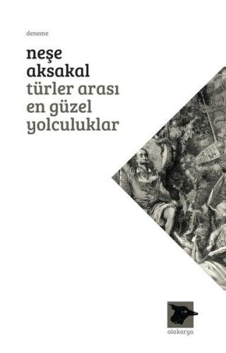 Türler Arası En Güzel Yolculuklar Neşe Aksakal