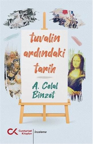 Tuvalin Ardındaki Tarih %12 indirimli A. Celal Binzet