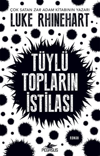 Tüylü Topların İstilası %15 indirimli Luke Rhinehart