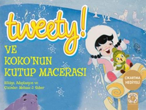 Tweety ve Kokonun Kutup Macerası %10 indirimli Melissa J. Suber