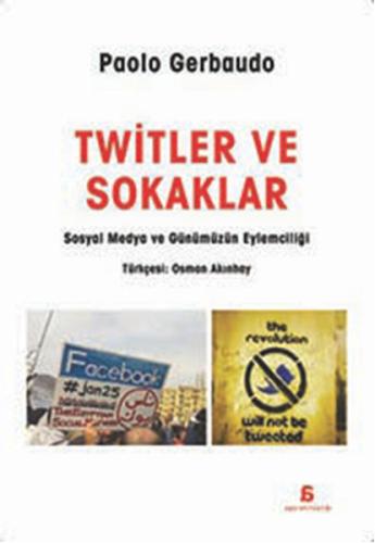 Twitler ve Sokaklar %10 indirimli Paolo Gerbaudo