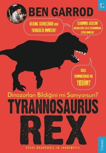 Tyrannosaurus Rex; Dinozorları Bildiğini mi Sanıyorsun? %15 indirimli 