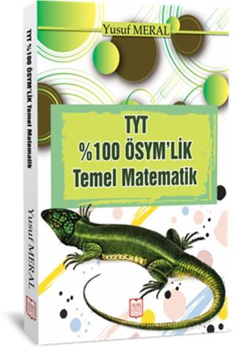 TYT %100 ÖSYM'lik Temel Matematik Yusuf Meral