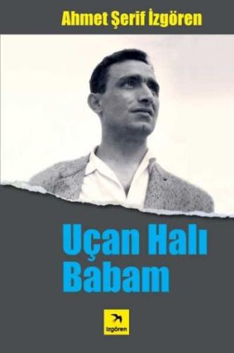 Uçan Halı Babam %15 indirimli Ahmet Şerif İzgören