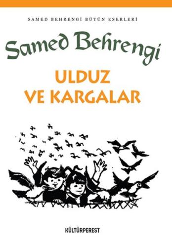 Ulduz ve Kargalar Samed Behrengi