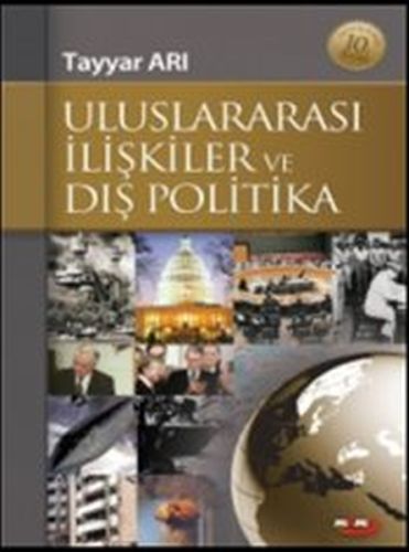 Uluslararası İlişkiler ve Dış Politika Tayyar Arı