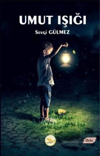 Umut Işığı %17 indirimli Sevgi Gülmez