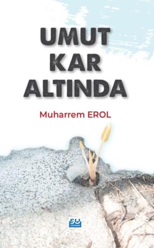 Umut Kar Altında Muharrem Erol