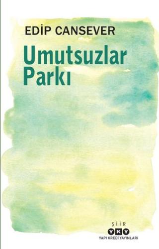 Umutsuzlar Parkı %18 indirimli Edip Cansever