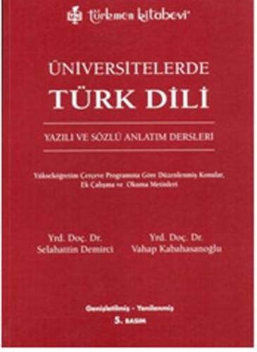 Üniversitelerde Türk Dili - Yazılı ve Sözlü Anlatım Dersleri Vahap Kab