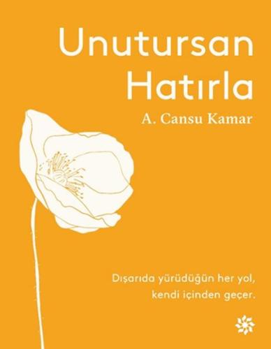 Unutursan Hatırla %10 indirimli A. Cansu Kamar