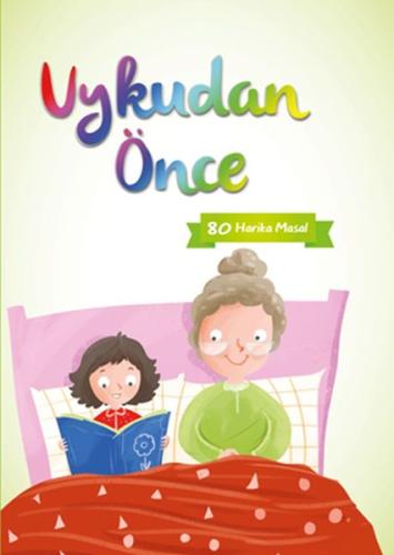 Uykudan Önce 80 Kısa Masal (Yeşil) Ayça Atçı