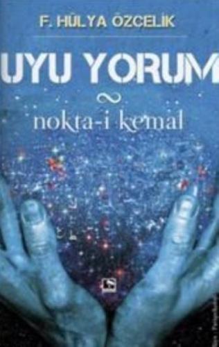 Uyu Yorum Nokta-i Kemal %25 indirimli F. Hülya Özçelik