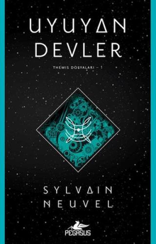 Uyuyan Devler (Themis Dosyaları – 1) Sylvain Neuvel