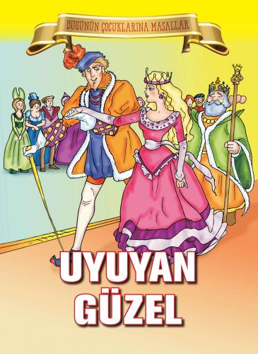 Uyuyan Güzel - Bugünün Çocuklarına Masallar %35 indirimli Kolektif