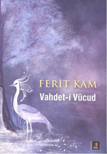 Vahdet- i Vücud %10 indirimli Ferit Kam