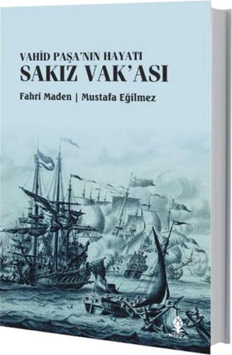 Vahid Paşa'nın Hayatı Sakız Vak'ası Fahri Maden