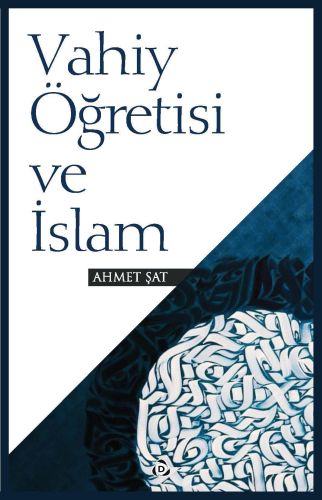 Vahiy Öğretisi ve İslam %17 indirimli Ahmet Şat