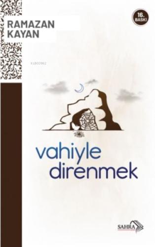 Vahiyle Direnmek %20 indirimli Ramazan Kayan