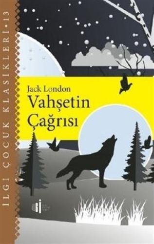 Vahşetin Çağrısı - Çocuk Klasikleri %33 indirimli Jack London