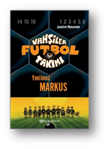 Vahşiler Futbol Takımı 13 - Yenilmez Markus (Ciltli) %10 indirimli Joa