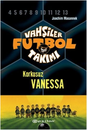 Vahşiler Futbol Takımı 3 - Korkusuz Vanessa (Ciltli) %10 indirimli Joa