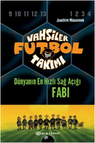 Vahşiler Futbol Takımı 8 - Dünyanın En Hızlı Sağ Açığı Fabi (Ciltli) %